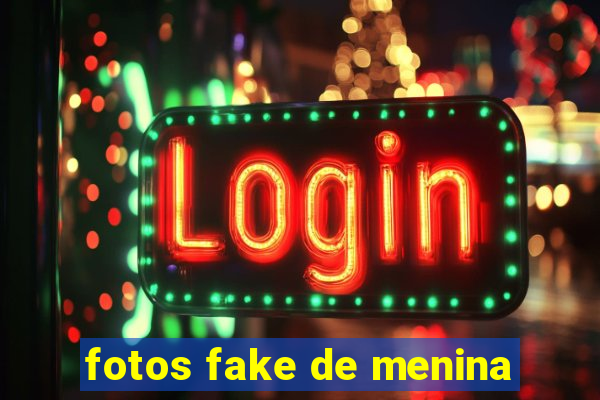 fotos fake de menina